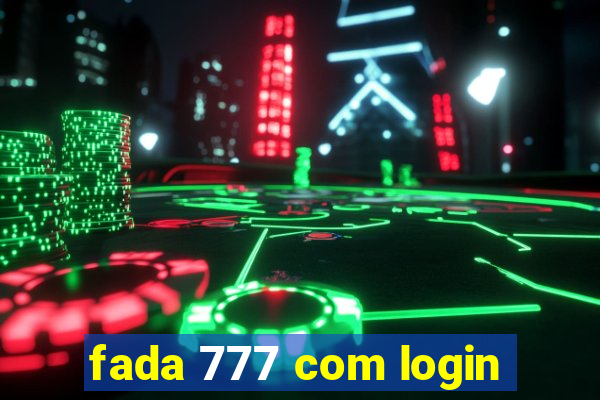 fada 777 com login